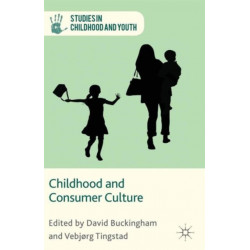 Childhood and Consumer Culture