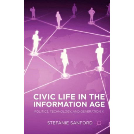 Civic Life in the Information Age