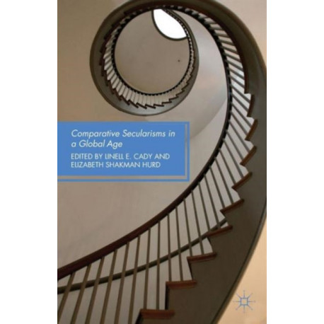 Comparative Secularisms in a Global Age