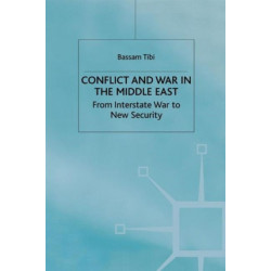 Conflict and War in the Middle East: From Interstate War to New Security