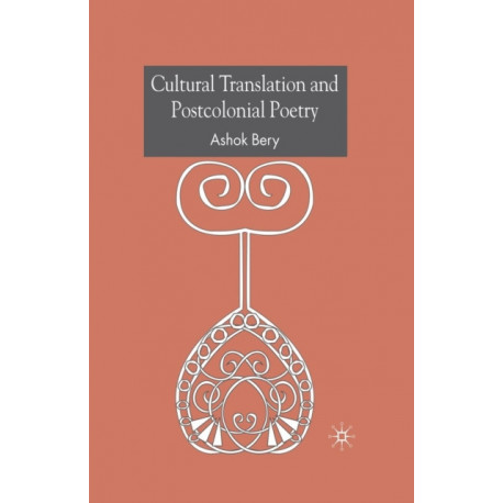 Cultural Translation and Postcolonial Poetry