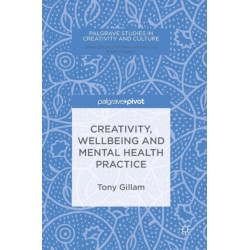 Creativity, Wellbeing and Mental Health Practice