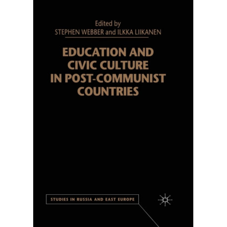 Education and Civic Culture in Post-Communist Countries