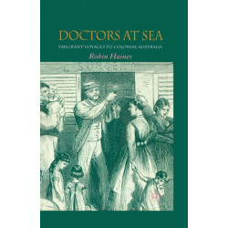 Doctors at Sea: Emigrant Voyages to Colonial Australia