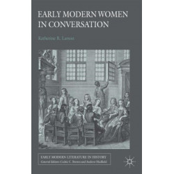 Early Modern Women in Conversation
