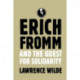 Erich Fromm and the Quest for Solidarity