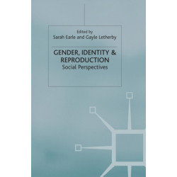 Gender, Identity & Reproduction: Social Perspectives