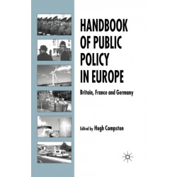 Handbook of Public Policy in Europe: Britain, France and Germany