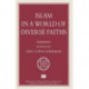 Islam in a World of Diverse Faiths