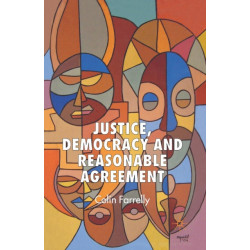 Justice, Democracy and Reasonable Agreement