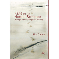 Kant and the Human Sciences: Biology, Anthropology and History