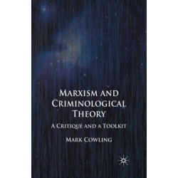 Marxism and Criminological Theory: A Critique and a Toolkit