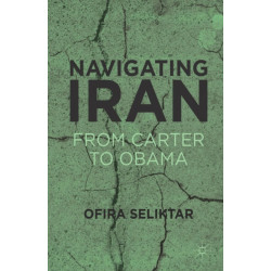 Navigating Iran: From Carter to Obama