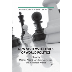 New Systems Theories of World Politics