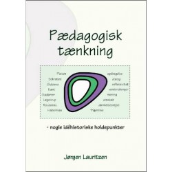 Pædagogisk tænkning: nogle idéhistoriske holdepunkter