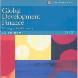 Global Development Finance 2009: Charting a Global Recovery