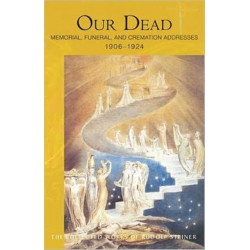 Our Dead: Memorial, Funeral, and Cremation Addresses