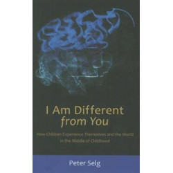 I am Different from You: How Children Experience Themselves