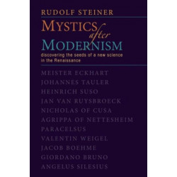 Mystics After Modernism: Discovering the Seeds of a New Science in the Renaissance