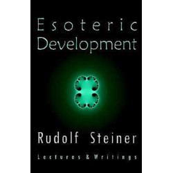 Esoteric Development: Lectures and Writings
