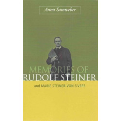 Memories of Rudolf Steiner: And Marie Steiner-von Sivers