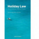 Holiday Law: The Law relating to Travel and Tourism