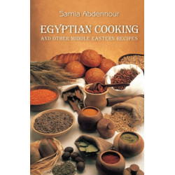 Egyptian Cooking: And Other Middle Eastern Recipes