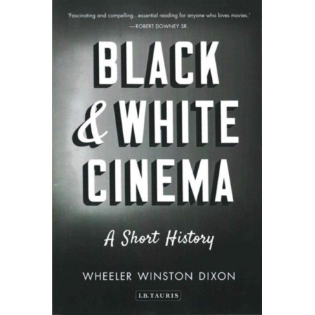 Black & White Cinema: A Short History