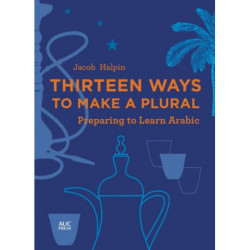Thirteen Ways to Make a Plural: Preparing to Learn Arabic