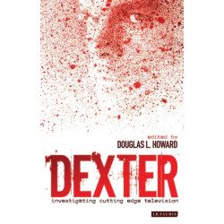 Dexter: Investigating Cutting Edge Television