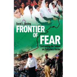 Frontier of Fear: Confronting the Taliban on Pakistan's Border