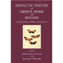 Didactic Poetry of Greece, Rome and Beyond: Knowledge, Power, Tradition