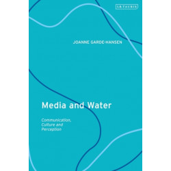Media and Water: Communication, Culture and Perception