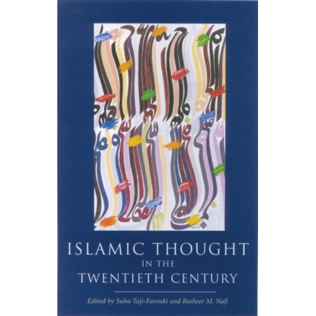 Islamic Thought in the Twentieth Century