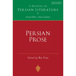 Persian Prose: A History of Persian Literature, Vol V