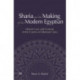 Sharia and the Making of the Modern Egyptian: Islamic Law and Custom in the Courts of Ottoman Cairo
