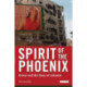 Spirit of the Phoenix: Beirut and the Story of Lebanon