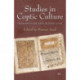 Studies in Coptic Culture: Transmission and Interaction