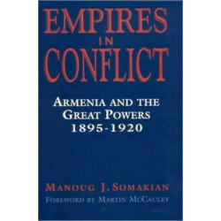 Empires in Conflict: Armenia and the Great Powers, 1912-20
