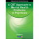 A CBT Approach to Mental Health Problems in Psychosis