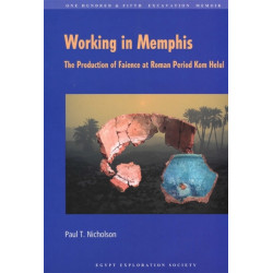Working in Memphis: The Production of Faience at Roman Period Kom Helul