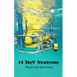 14 MeV Neutrons: Physics and Applications