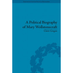 A Political Biography of Mary Wollstonecraft