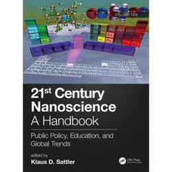 21st Century Nanoscience – A Handbook: Public Policy, Education, and Global Trends (Volume Ten)