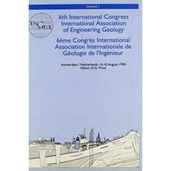 6th international congress International Association of Engineering Geology, volume 1: Proceedings / Comptes-rendus, Amsterdam, Netherlands, 6-10 August 1990