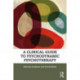 A Clinical Guide to Psychodynamic Psychotherapy