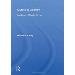 A State In Disarray: Conditions Of Chad's Survival