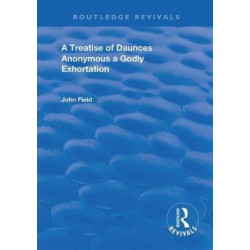 A Treatise of Daunces and A Godly Exhortation