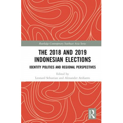 The 2018 and 2019 Indonesian Elections: Identity Politics and Regional Perspectives