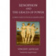 Xenophon and the Graces of Power: A Greek Guide to Political Manipulation
